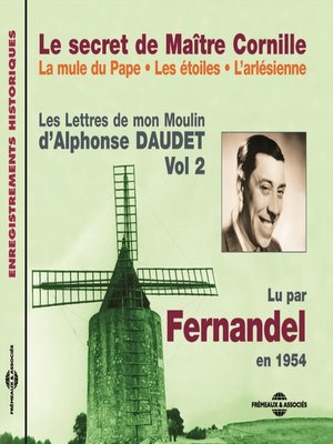 cover image of Les Lettres de mon Moulin (Volume 2)-- Le secret de Maître Cornille--La mule du Pape--Les étoiles--L'Arlésienne